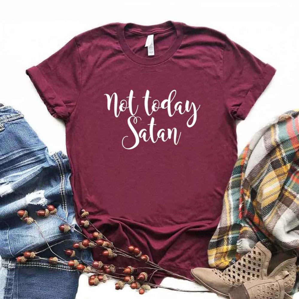 Not Today Satan Print Women Tshirts Cotton Casual Funny t Shirt For Lady Yong Girl Top Tee Hipster 6 Color